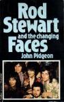 Rod Stewart and the Changing Faces by John Pidgeon