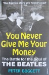 The Beatles You Never Give Me Your Money Peter Doggett