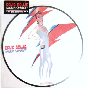 David Bowie Drive In Saturday picture disc RSD RSD13