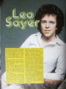 Leo Sayer. Will be as big as Elton John one day. If he stands on a chair.