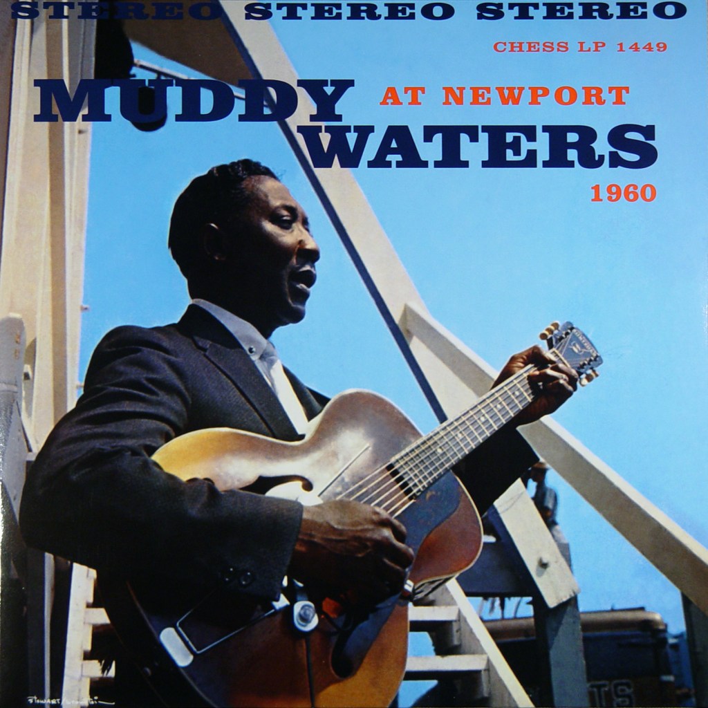 In Praise of Muddy Waters – Live At&nbsp;Newport